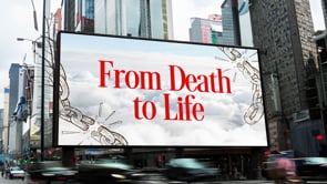 From Death to Life | Sweet Bye & Bye | Pastor Ron Channell