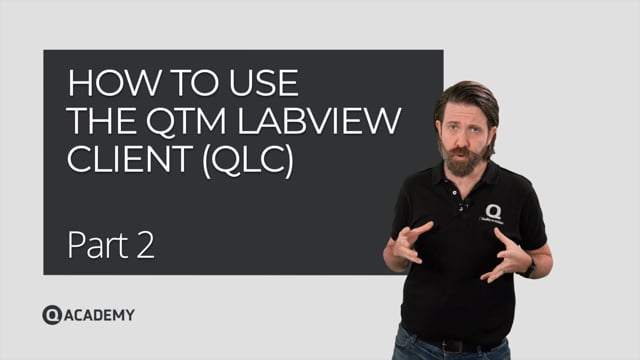 How to use the QTM LabVIEW Client (QLC) – Part 2 | Qualisys