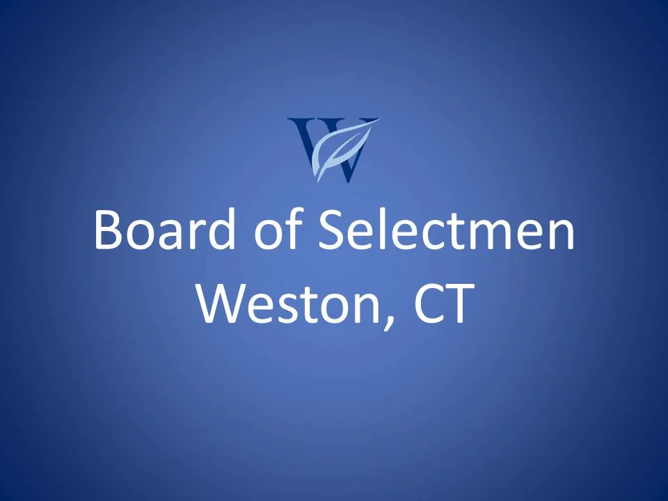 2024-08-15 Weston, CT Board of Selectmen