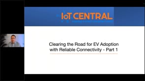 Clearing the Road for EV Adoption with Reliable Connectivity – Part 1