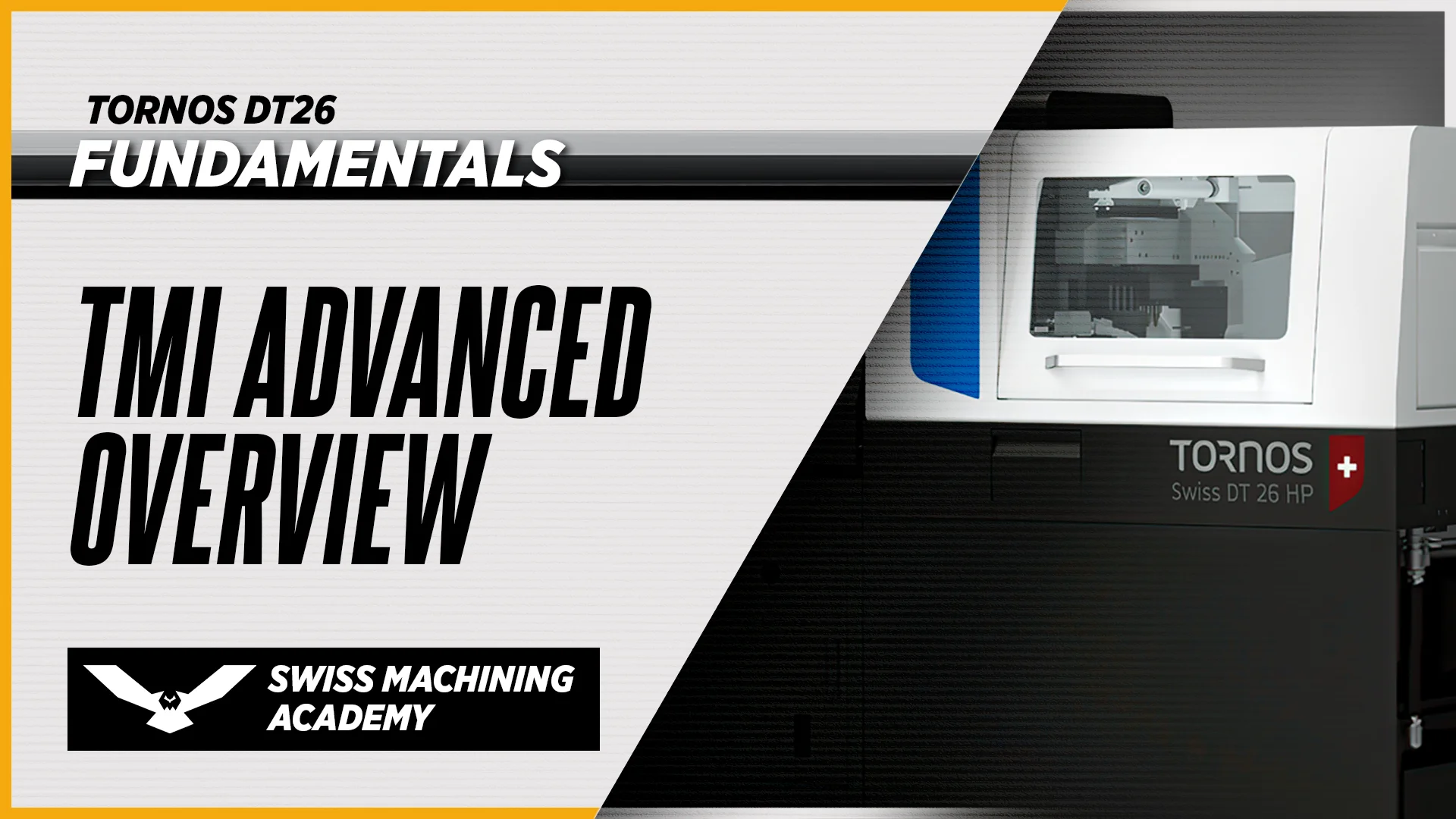 DT26 Fundamentals - TMI Advanced Overview