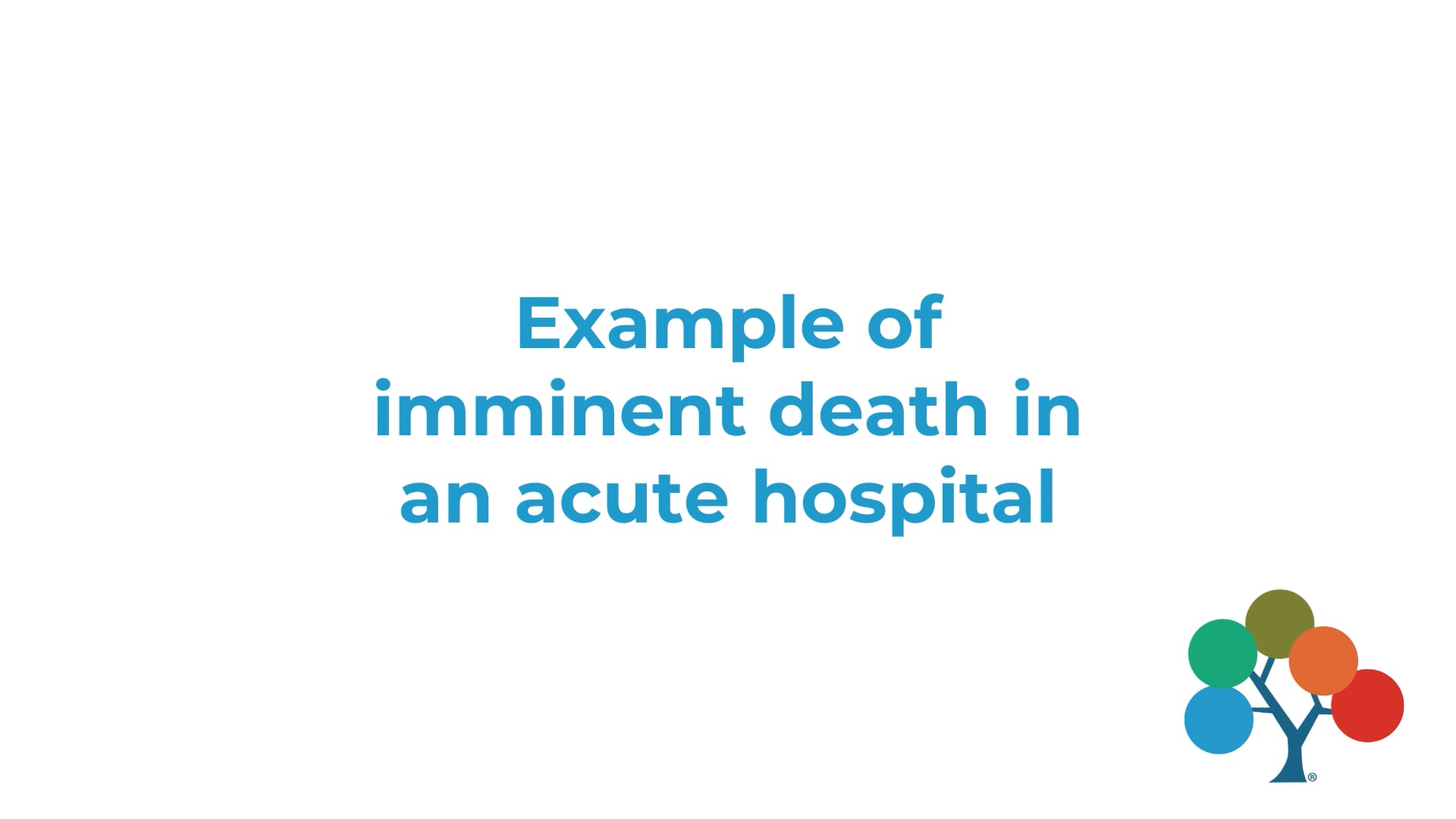 Example of Imminent Patient Death in an Acute Hospital | Videos ...
