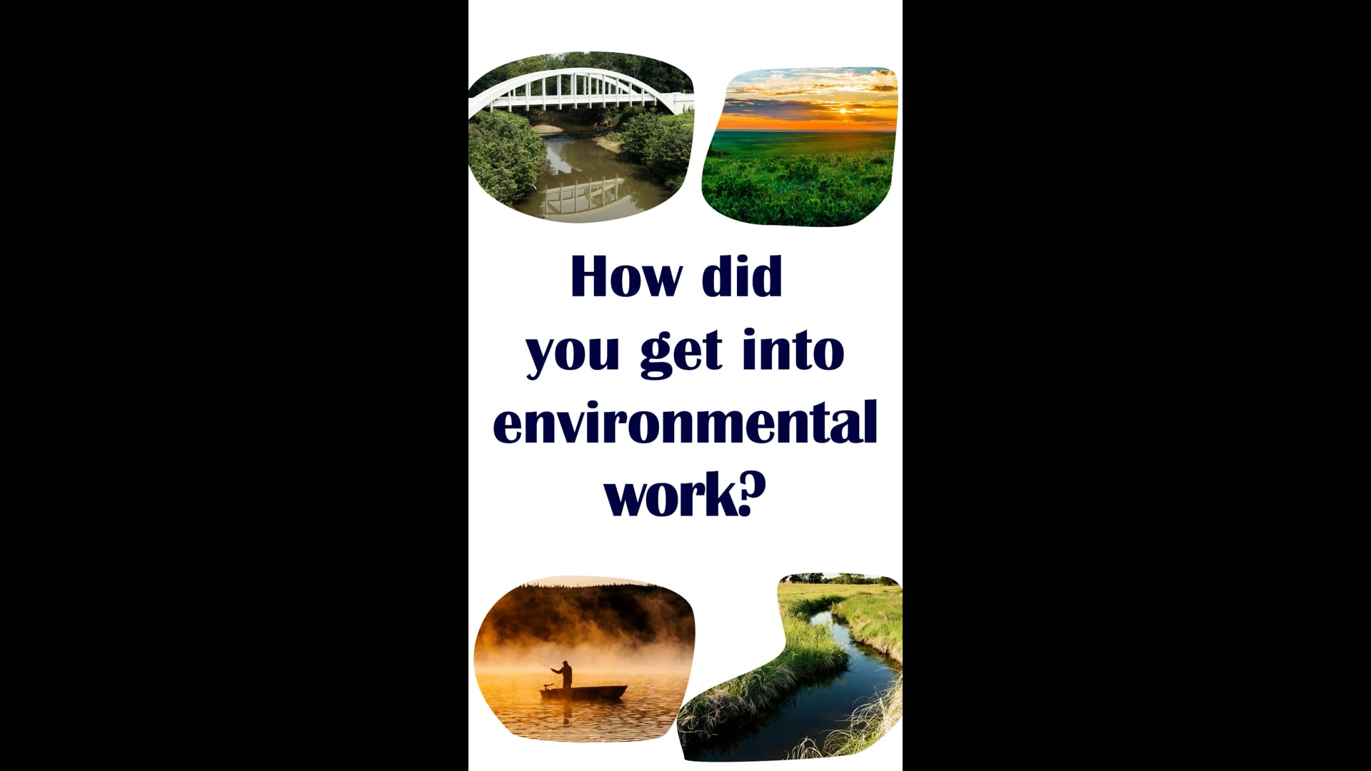 How did you get into environmental work?