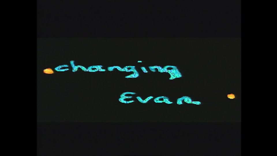Changing Evan