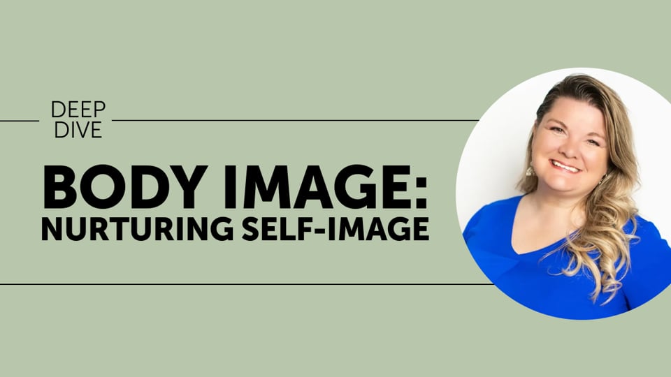 Body Image: Nurturing Self Image