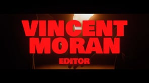 Vincent Moran | Video Editor Reel