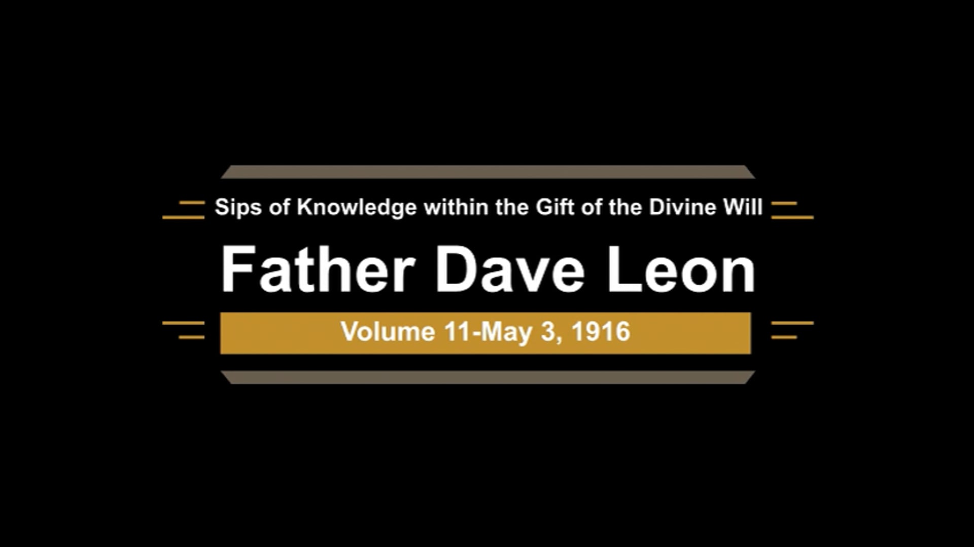 Sips of Knowledge within the Gift of the Divine Will, with Fr. Dave Leon