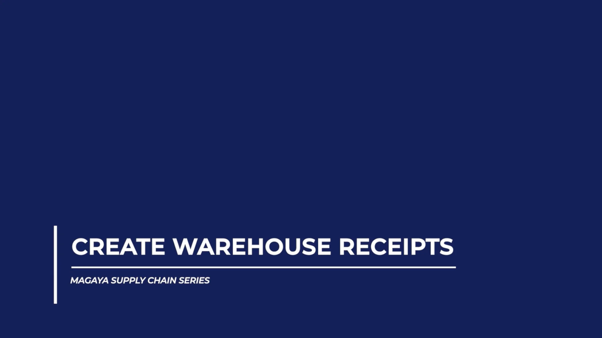 Create Warehouse Reciepts