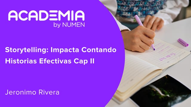 Storytelling: Impacta Contando Historias Efectivas Cap II