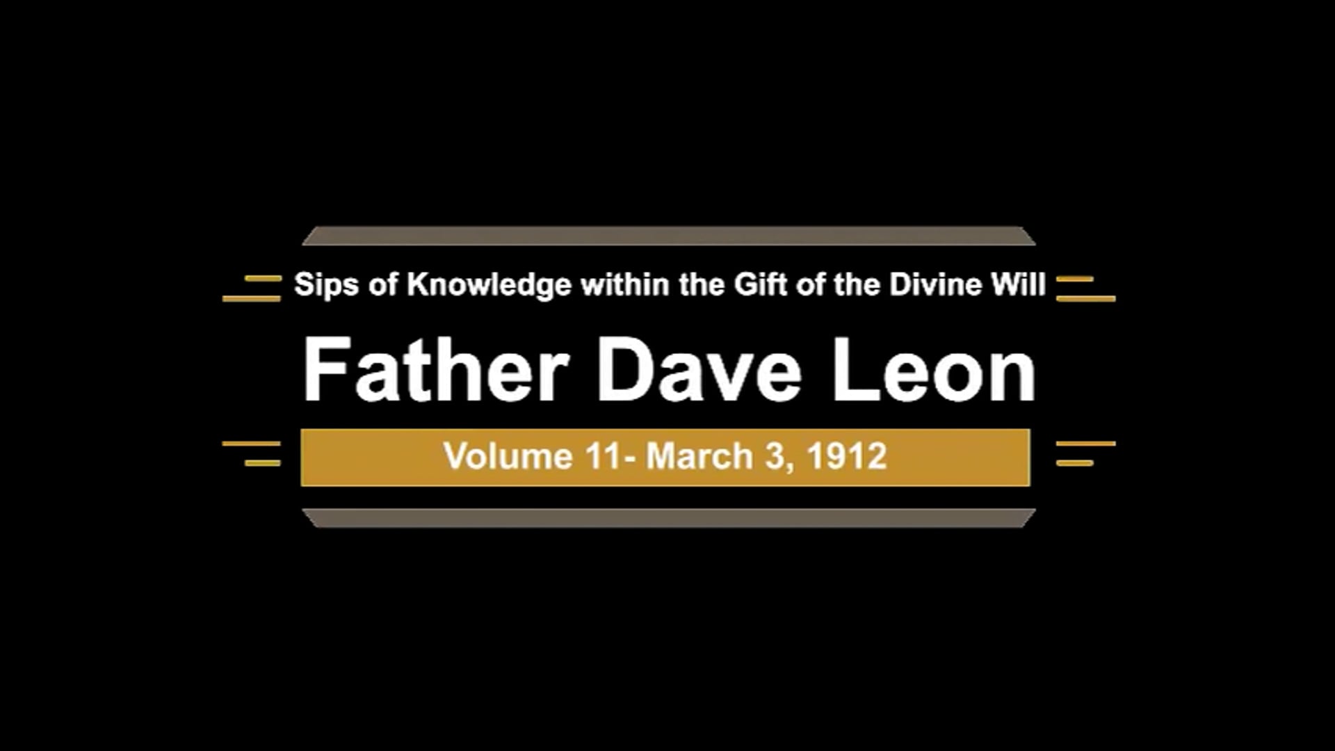 Sips of Knowledge within the Gift of the Divine Will with Fr. Dave Leon