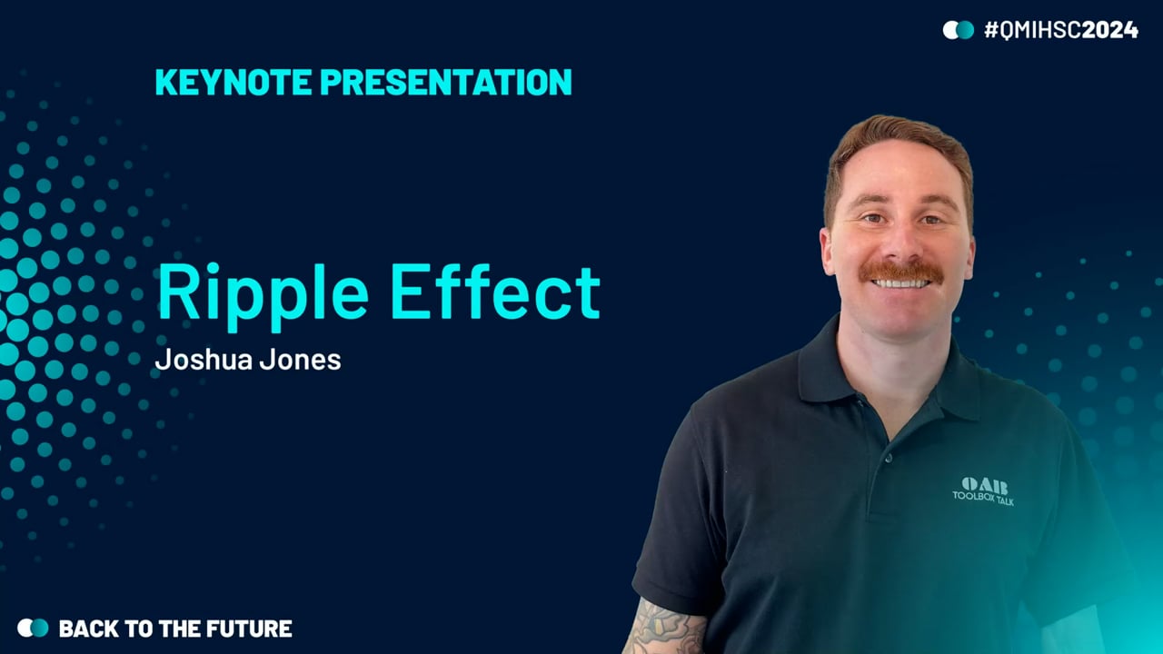 Jones - Keynote presentation: Ripple Effect