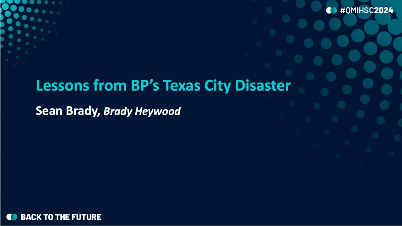 Brady - Lessons from BP’s Texas City Disaster