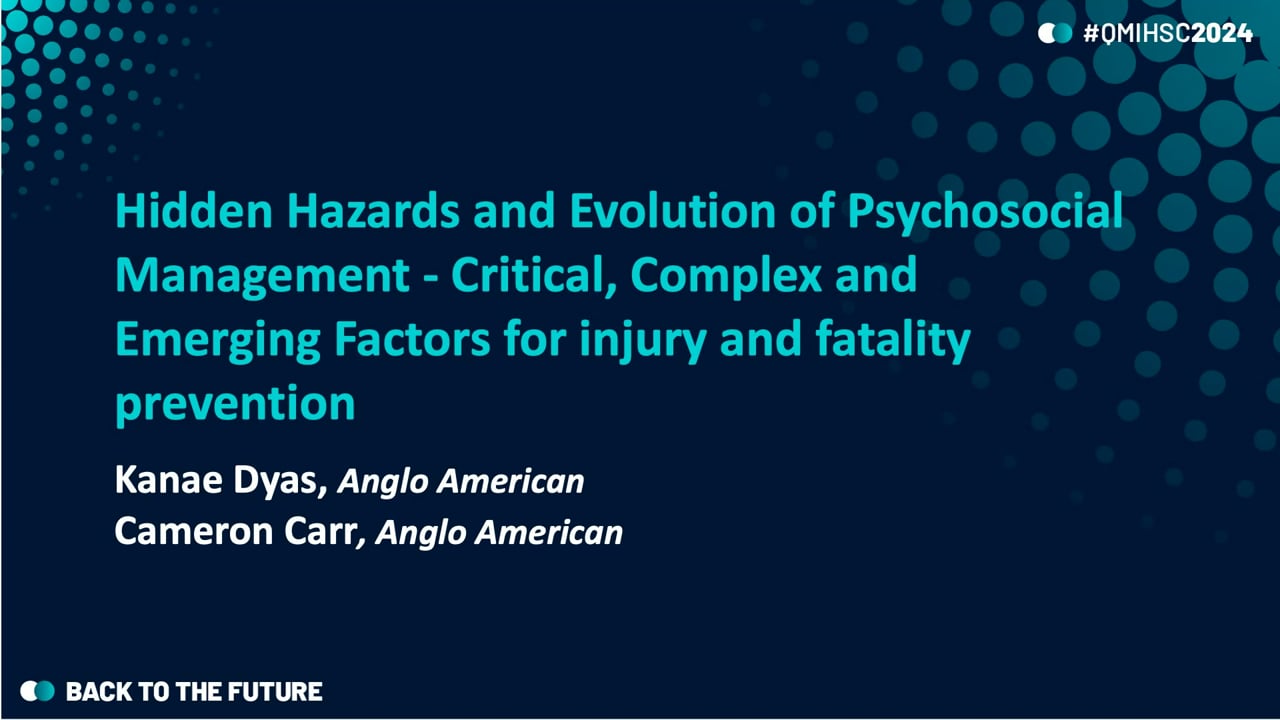 Dyas/Carr - Hidden Hazards and Evolution of Psychosocial Management - Critical, Complex and Emerging Factors for injury and fatality prevention