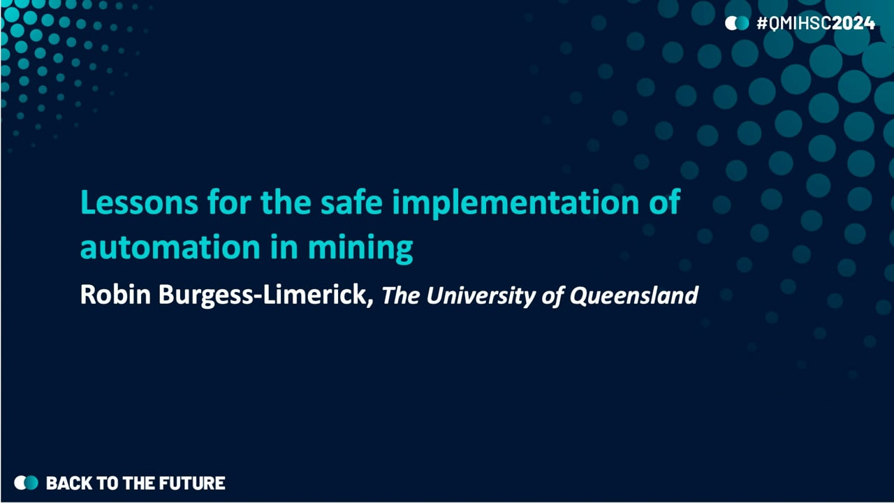 Burgess-Limerick - Lessons for the safe implementation of automation in mining