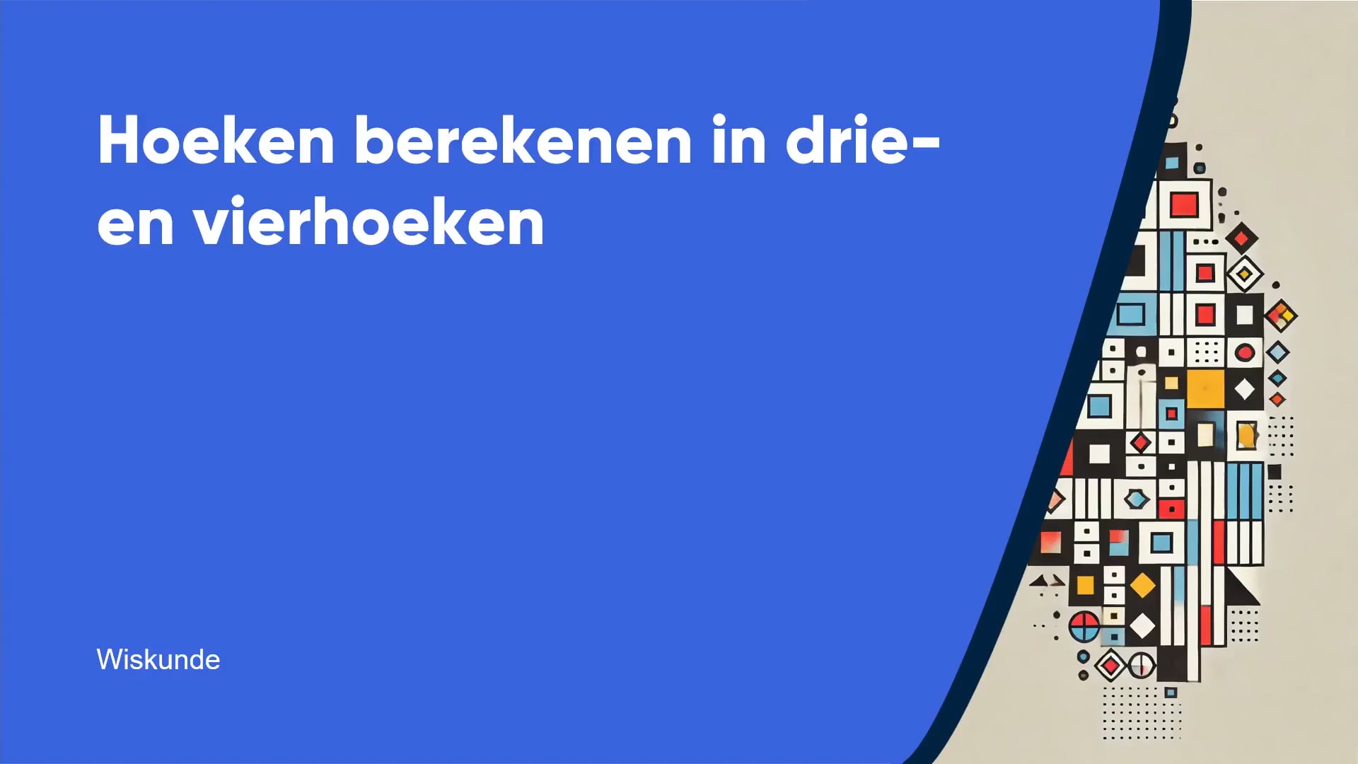 Hoeken berekenen in drie- en vierhoeken