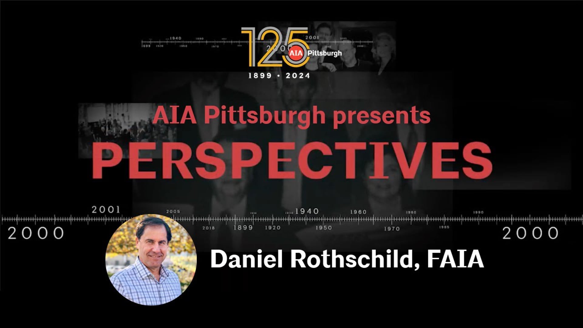 Perspectives, Episode 1: Daniel Rothschild, FAIA