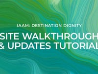 IAAM Destination Dignity News & Updates Tutorial