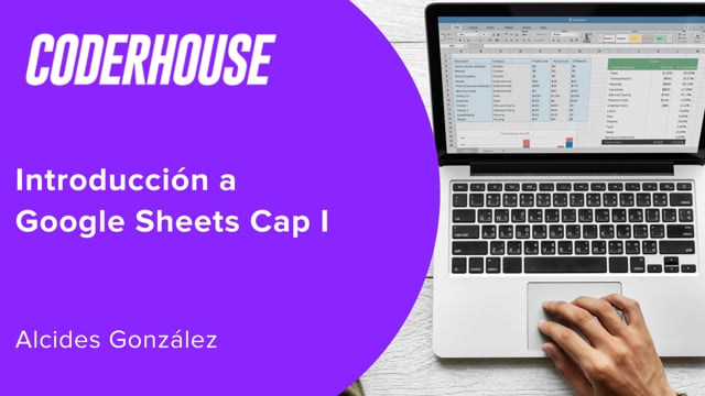 Introducción a Google Sheets Cap I
