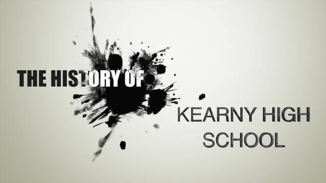 The History of Kearny High School (2017)