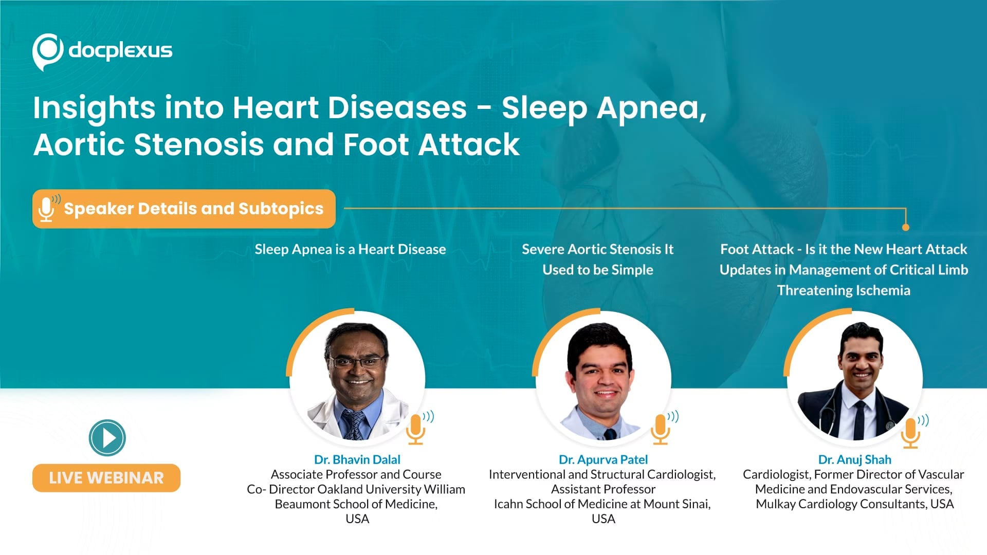 Insights Into Heart Diseases – Sleep Apnea, Aortic Stenosis, and Foot Attack