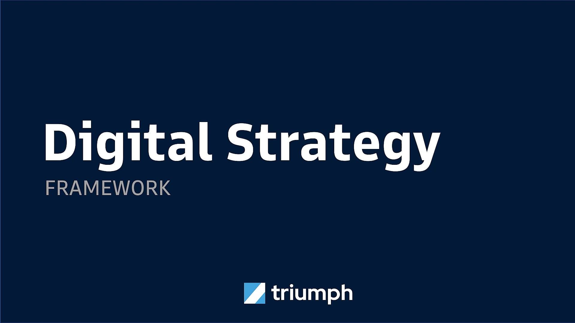 Creating a Digital Strategy Framework