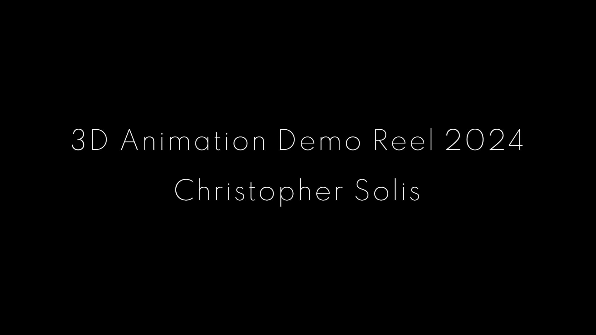 Christopher Solis - 3D Animation Demo Reel 2024