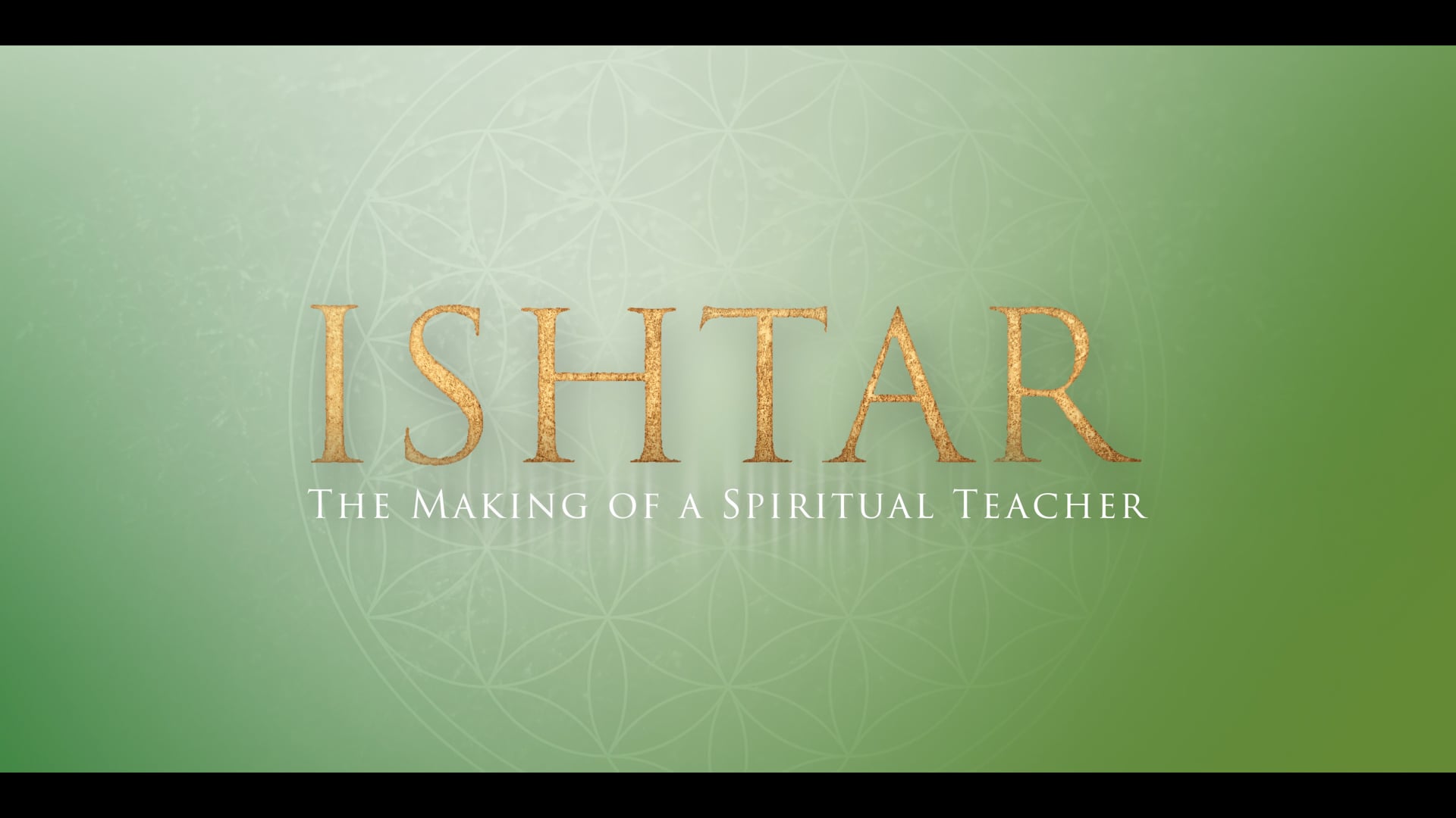 ISHTAR - The Making Of A Spiritual Teacher
