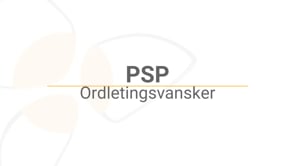 PSM_PSP_009_Ordletingsvansker_MASTER_HD_NO