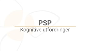 PSM_PSP_008_Kognitive  utfordringer_MASTER_HD_NO