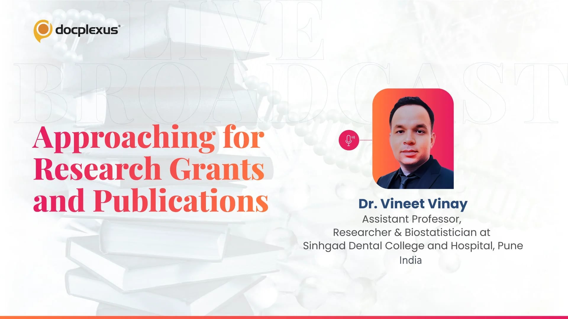 Approaching for Research Grants and Publications
