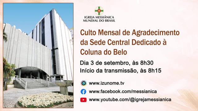 Capa do vídeo “Culto Mensal de Agradecimento dedicado à Coluna do Belo | Sede Central - 03/09/2024”