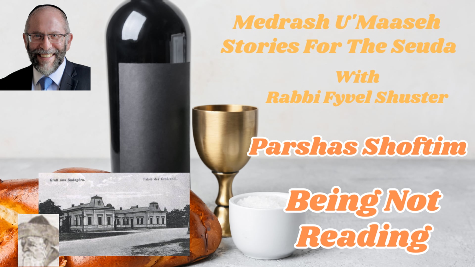 Parshas Shoftim - Being Not Reading