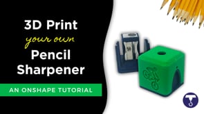3D Print Your Own Pencil Sharpener Using Onshape