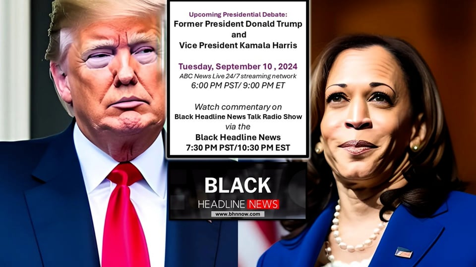 Join Black Headline News during tonight's second presidential debate, first for Vice President Kamala Harris