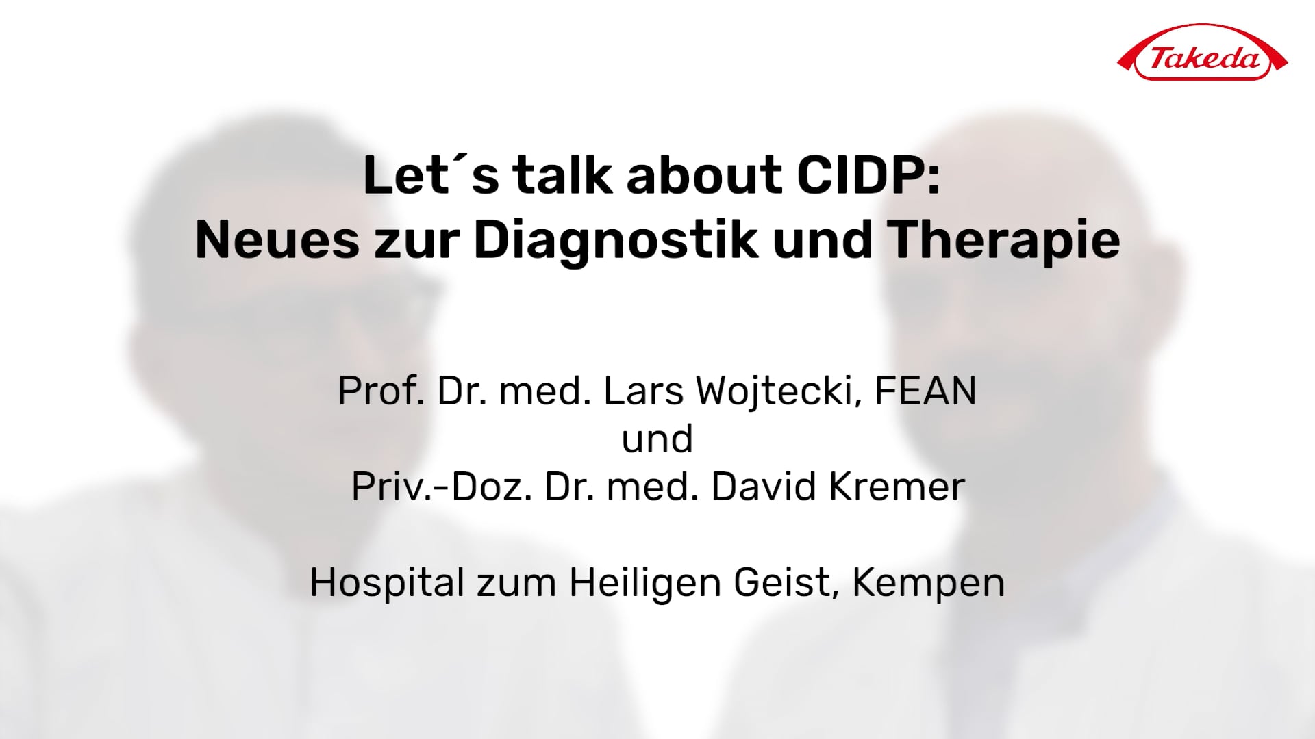 Experteninterview: Let's talk about CIDP: Neues zur Diagnostik und Therapie (Prof. Wojtecki und Dr. Kremer)