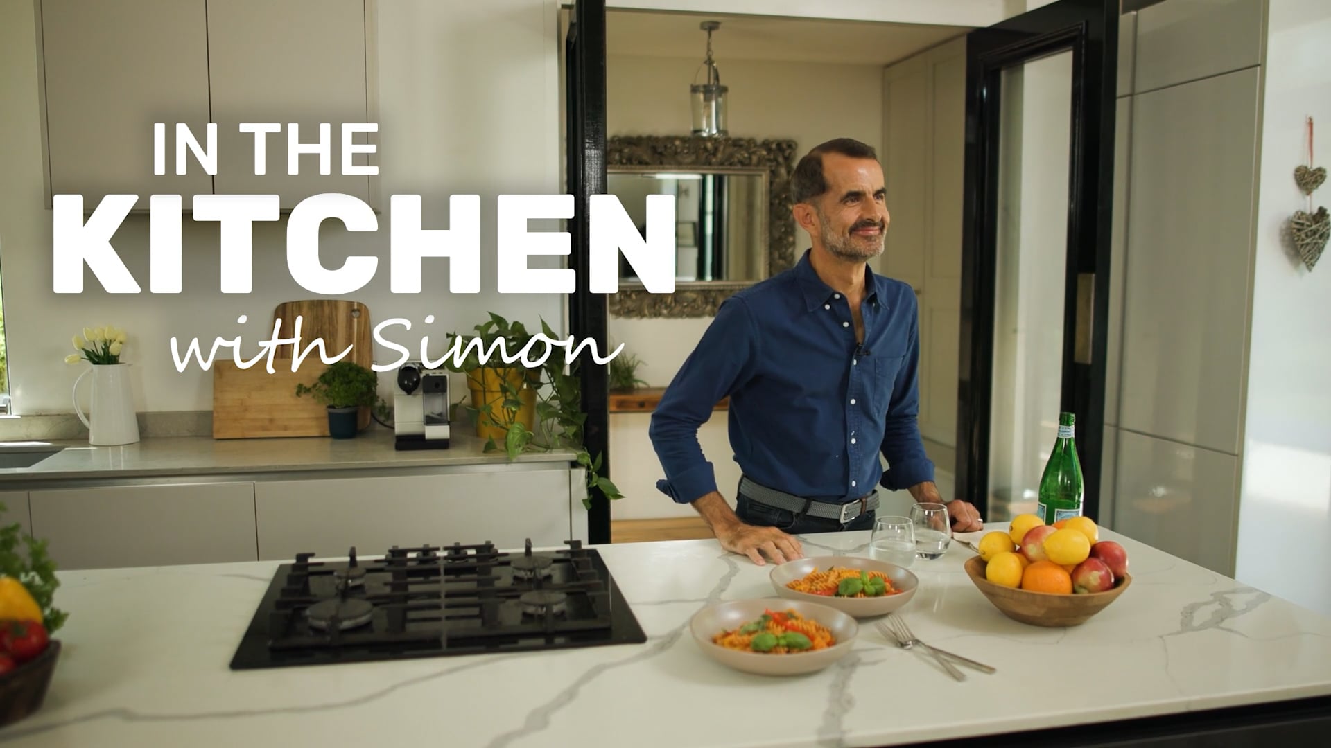 In The Kitchen with Simon on Must Have Ideas