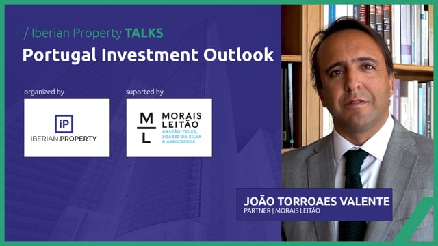 JOÃO TORROAES VALENTE | MORAIS LEITÃO | IBERIAN PROPERTY TALKS | SEPTEMBER-2024