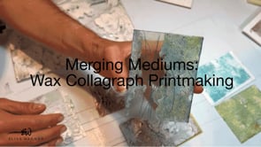 Merging of Mediums: Encaustic Collagraph Printmaking