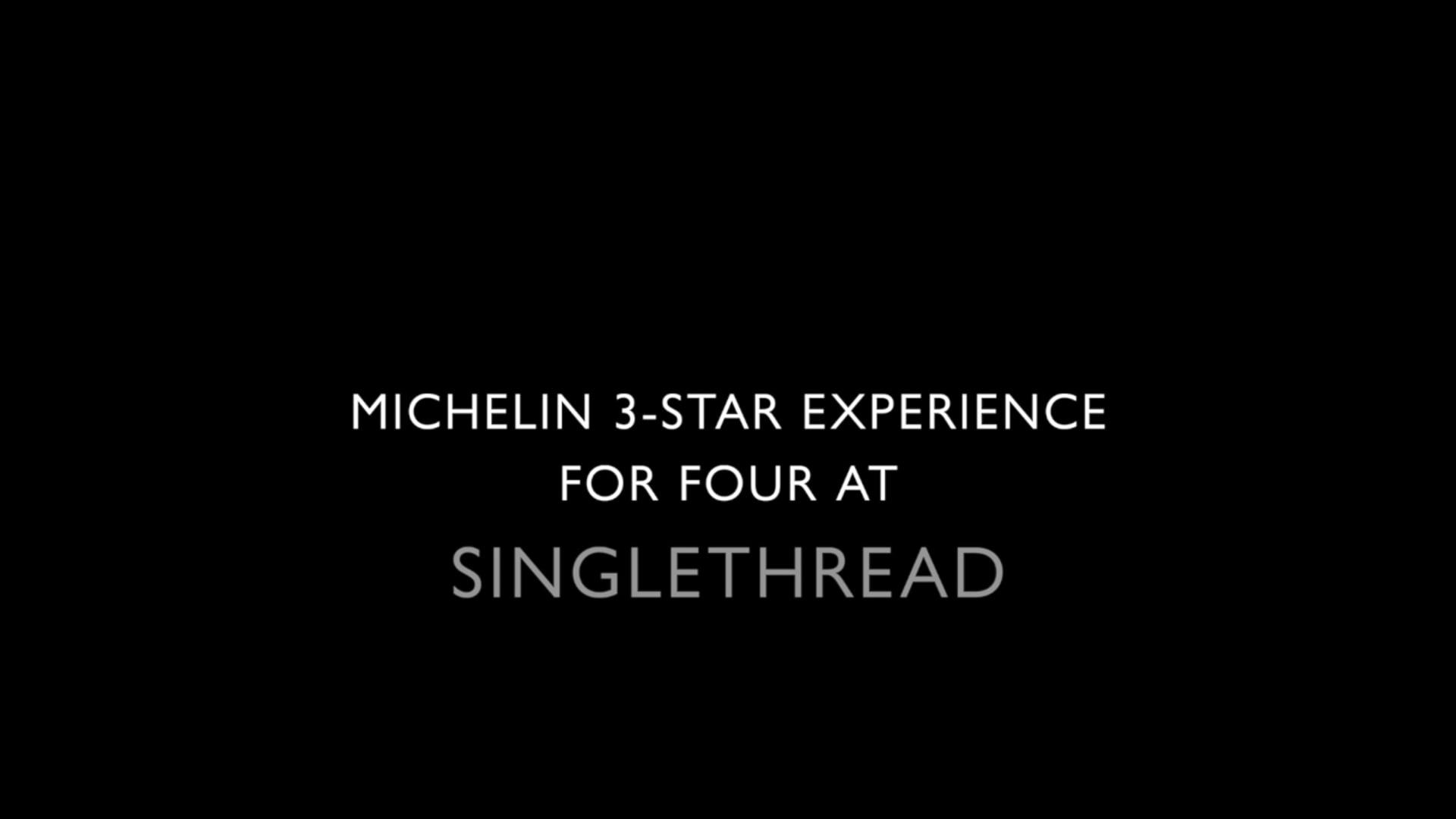 Dinner for 4 at Single Thread