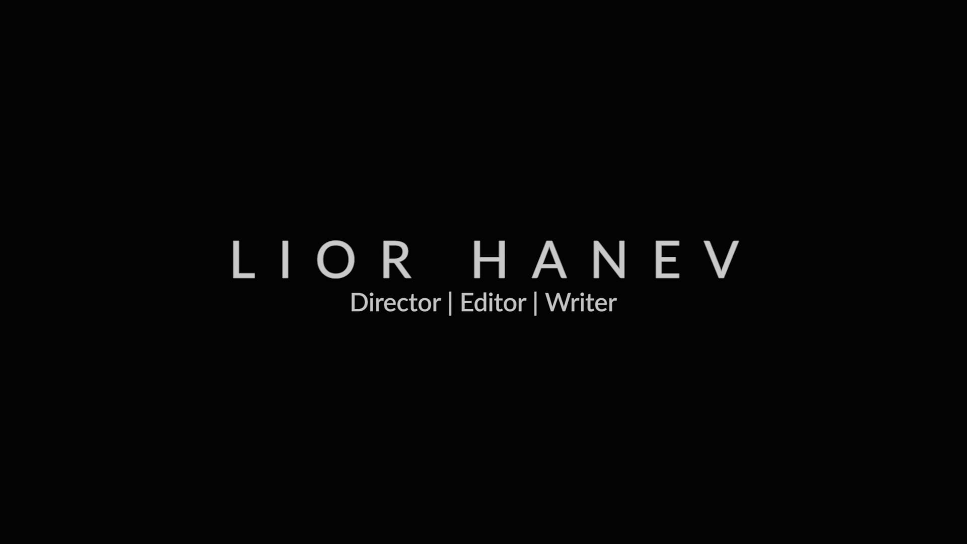 Lior Hanev Demo Reel