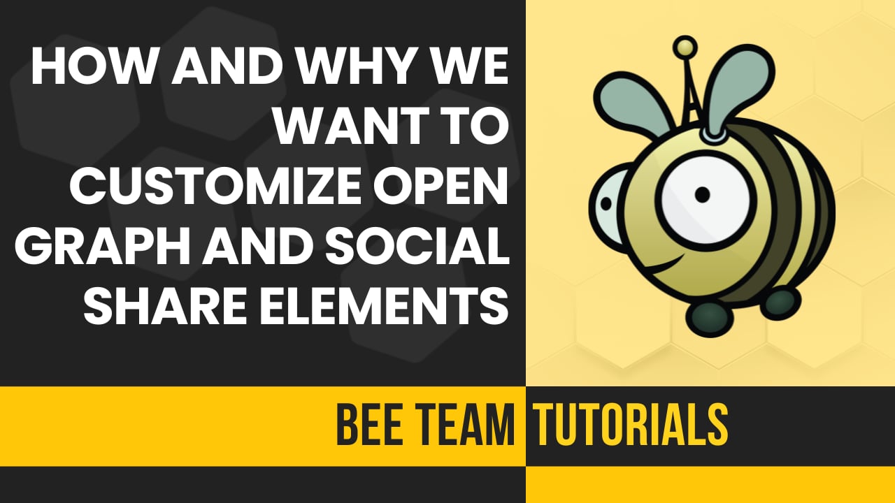 How and Why We Want to Customize Open Graph and Social Share Elements
