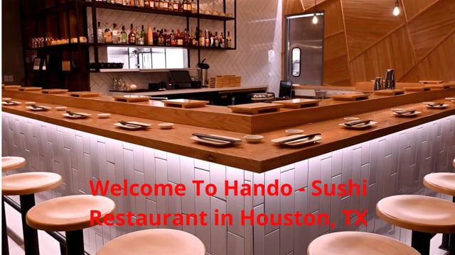 Hando : Best Sushi in Houston, TX