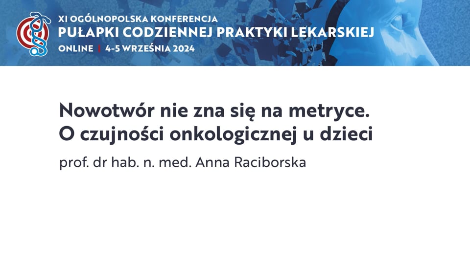 Grafika dla Nowotwór nie zna się na metryce. O czujności onkologicznej u dzieci