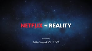 Netflix vs Reality [Bobby Stroupe]