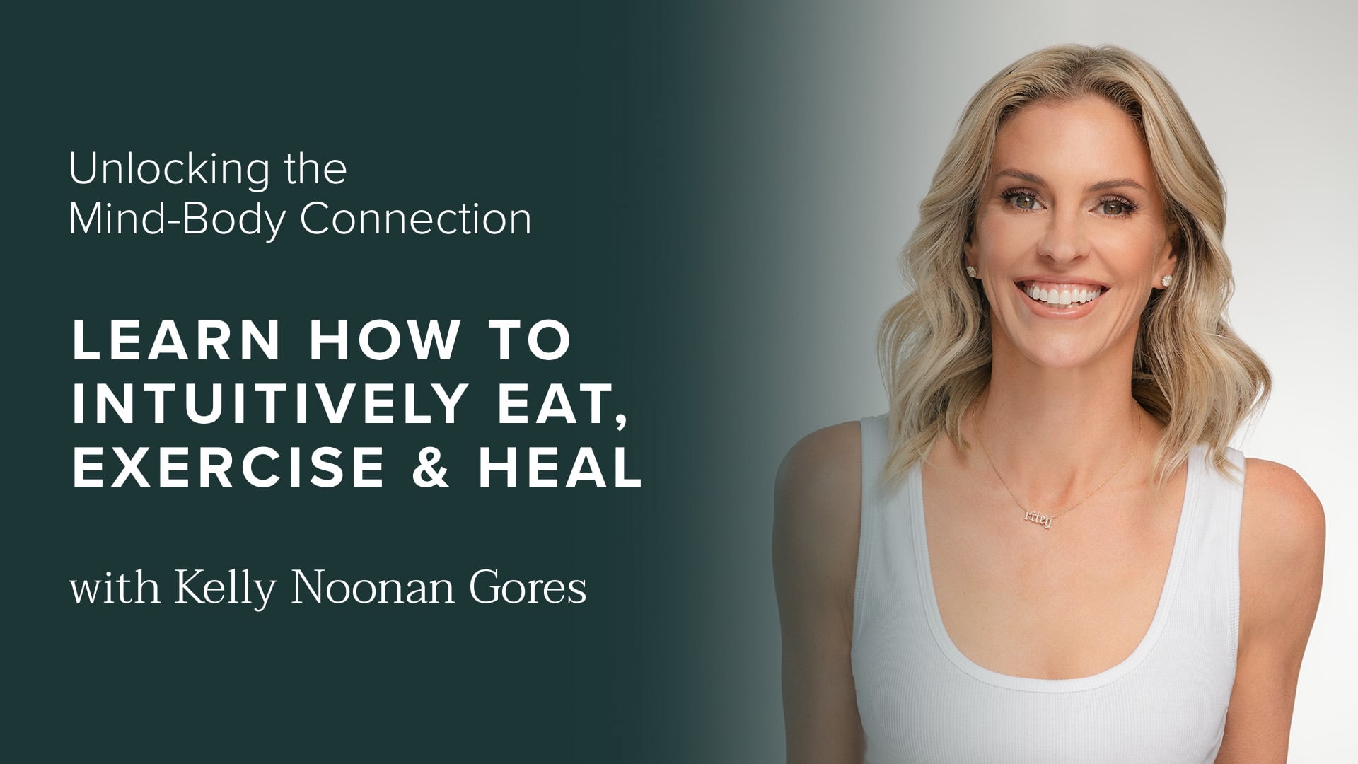 Learn How to Intuitively Eat, Exercise & Heal