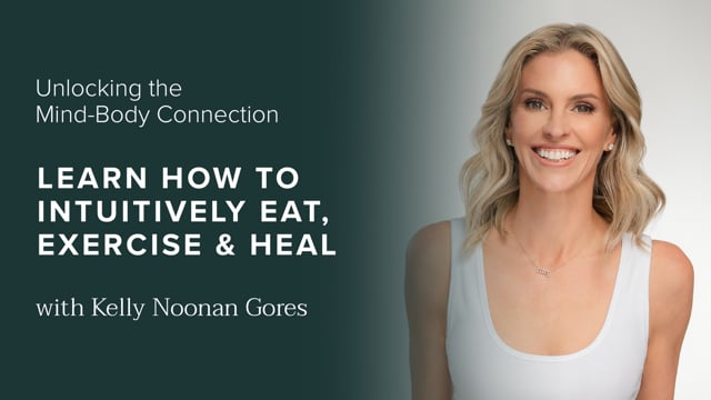Learn How to Intuitively Eat, Exercise & Heal
