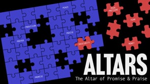 The Altars of Promise & Praise | Altars | Pastor Ron Channell