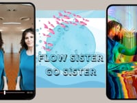 Flow Sister, Go Sister