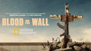 Blood On The Wall | Documentary Film | National Geographic | Backroads Pictures