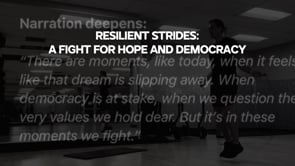 Resilient Strides: A Fight for Hope and Democracy